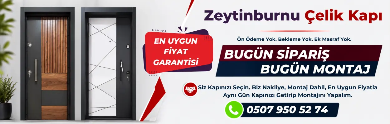 Zeytinburnu Çelik Kapı